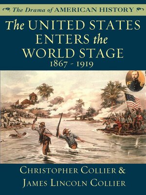 cover image of The United States Enters the World Stage: From the Alaska Purchase through World War I, 1867–1919